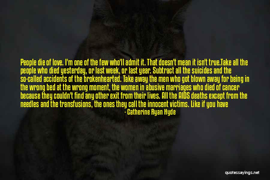Abusive People Quotes By Catherine Ryan Hyde Abusive People Quotes By Catherine Ryan Hyde
