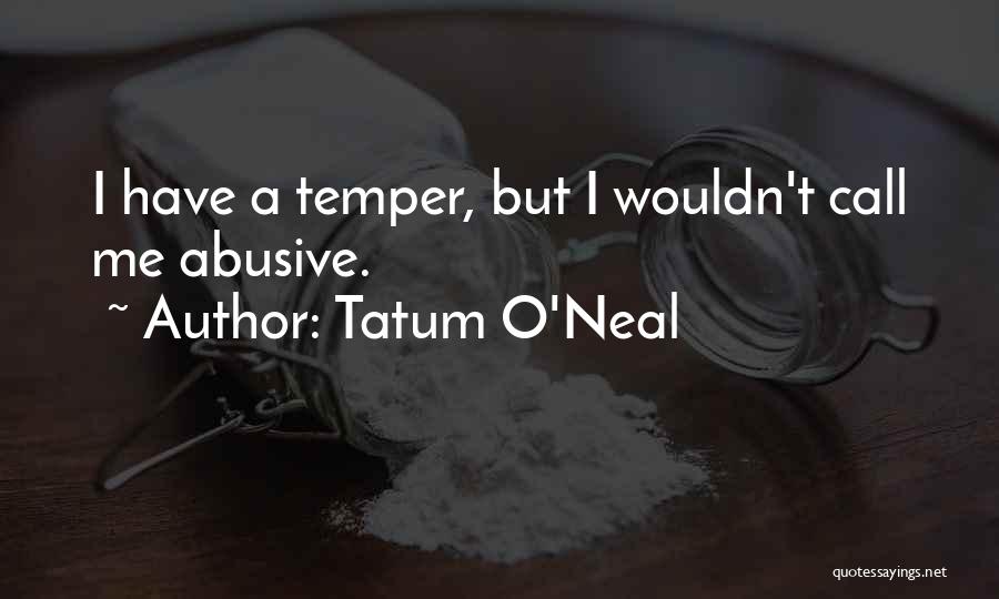 Abusive Quotes By Tatum O'Neal