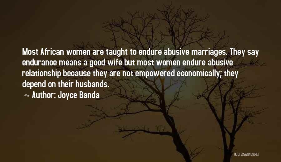 Abusive Relationship Quotes By Joyce Banda