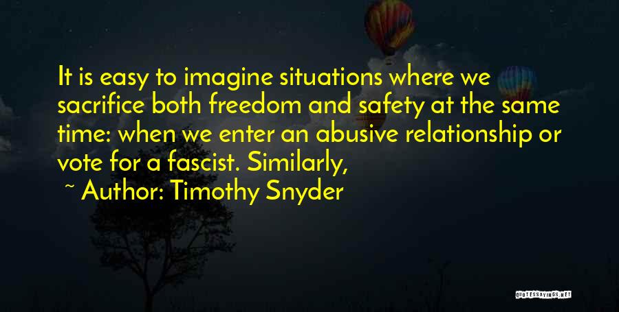 Abusive Relationship Quotes By Timothy Snyder