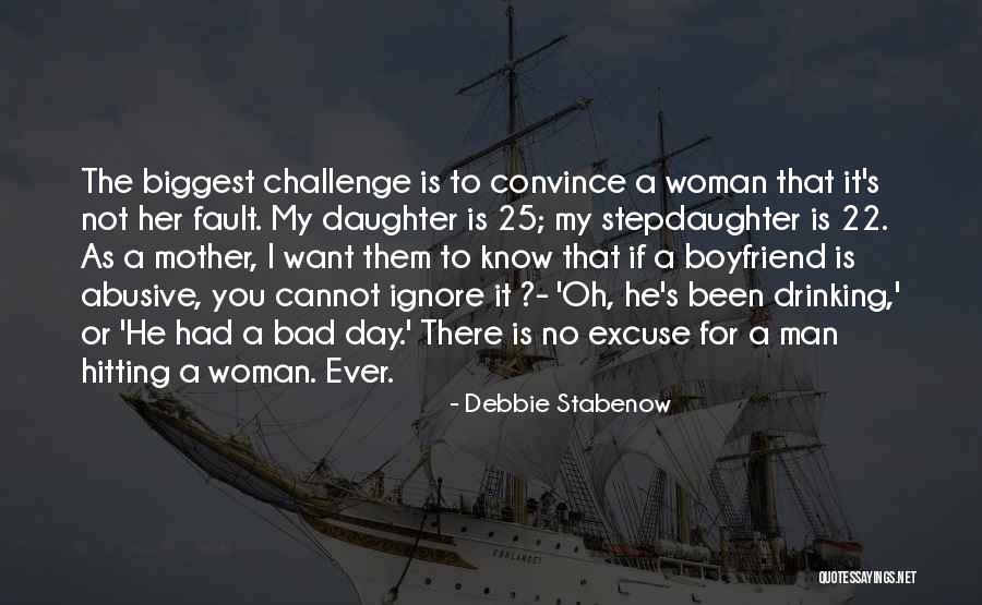 Abusive Woman Quotes By Debbie Stabenow Abusive Woman Quotes By Debbie Stabenow