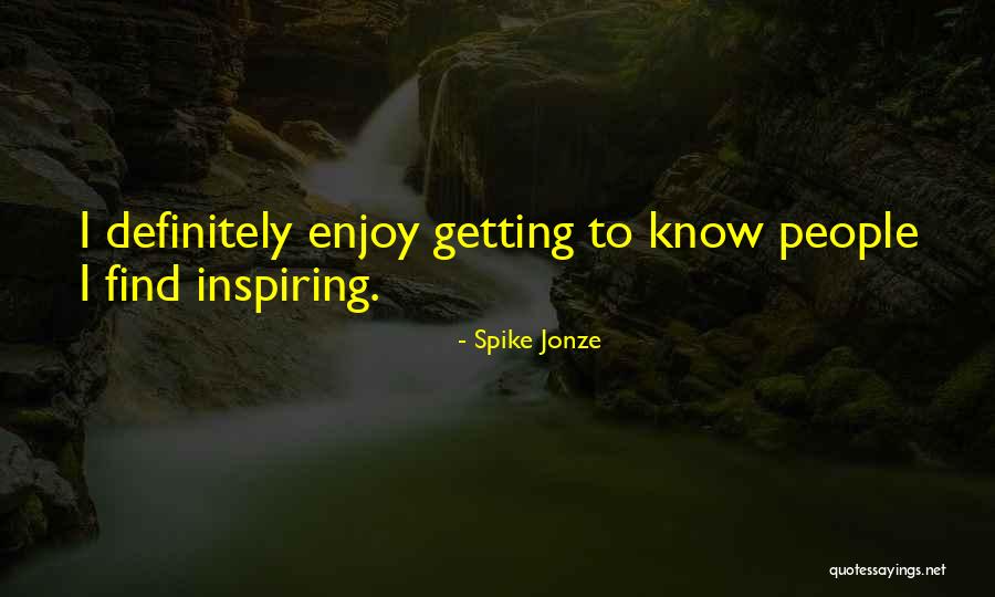 Abuter Quotes By Spike Jonze Abuter Quotes By Spike Jonze