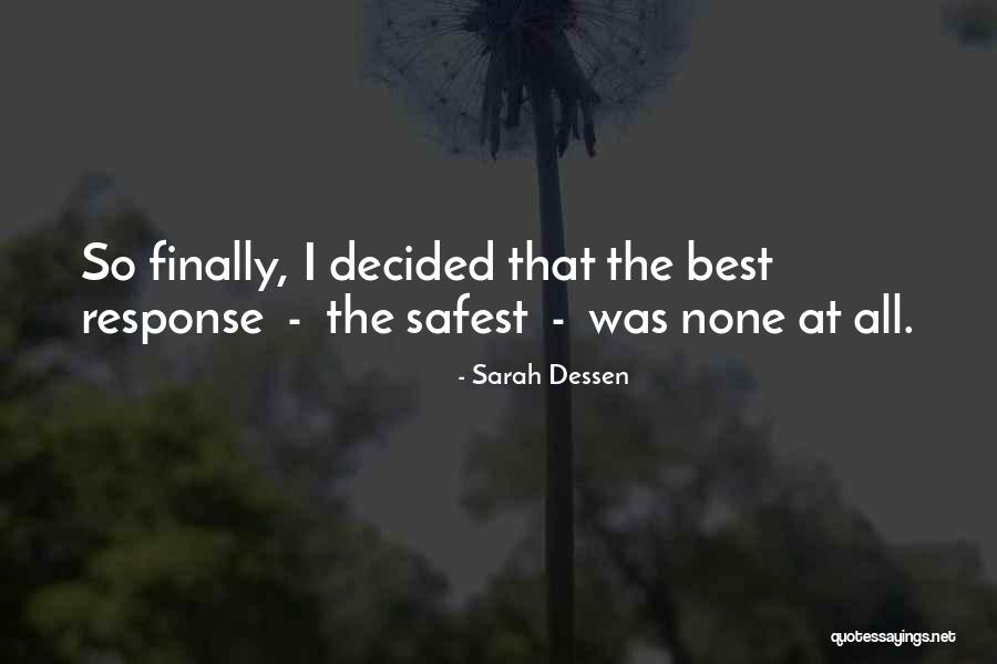 Abwesenheitsgeld Quotes By Sarah Dessen Abwesenheitsgeld Quotes By Sarah Dessen