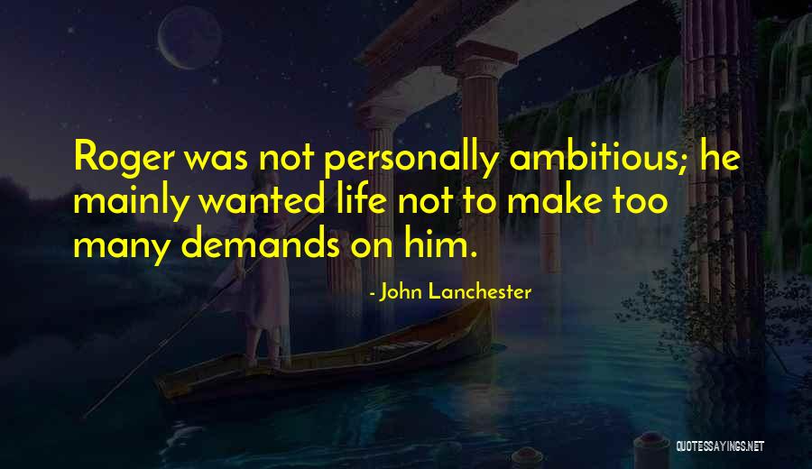 Abyecto Definicion Quotes By John Lanchester Abyecto Definicion Quotes By John Lanchester