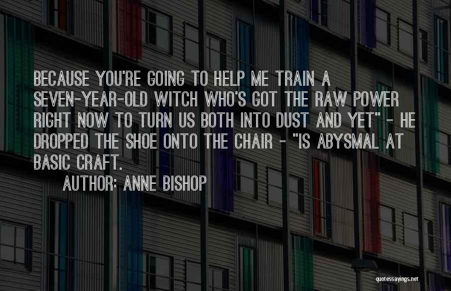 Abysmal Quotes By Anne Bishop