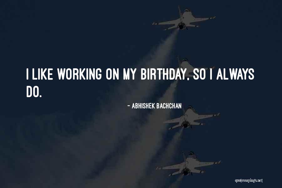 Abysmo Editora Quotes By Abhishek Bachchan Abysmo Editora Quotes By Abhishek Bachchan