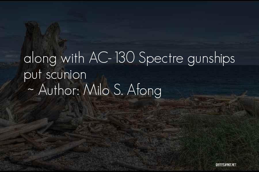 Ac 130 Quotes By Milo S. Afong