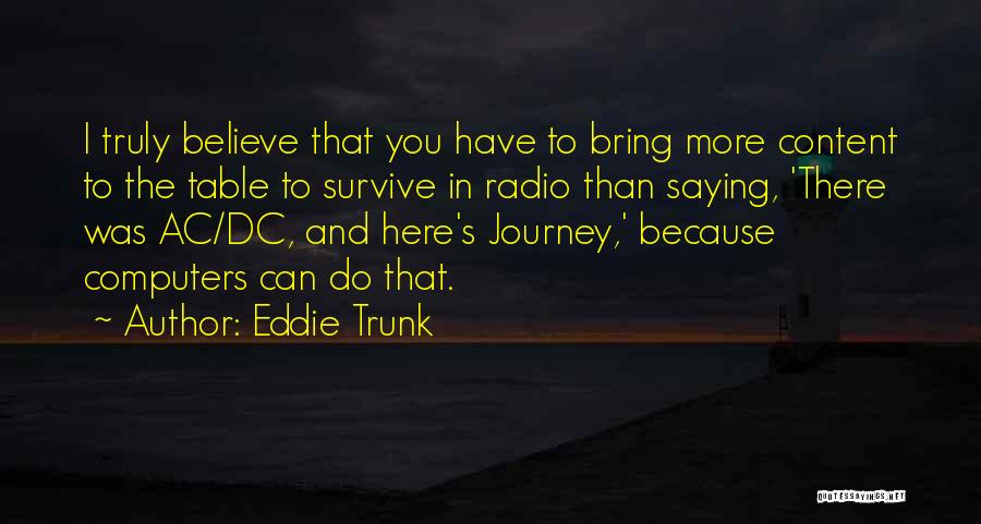 Ac 2 Quotes By Eddie Trunk