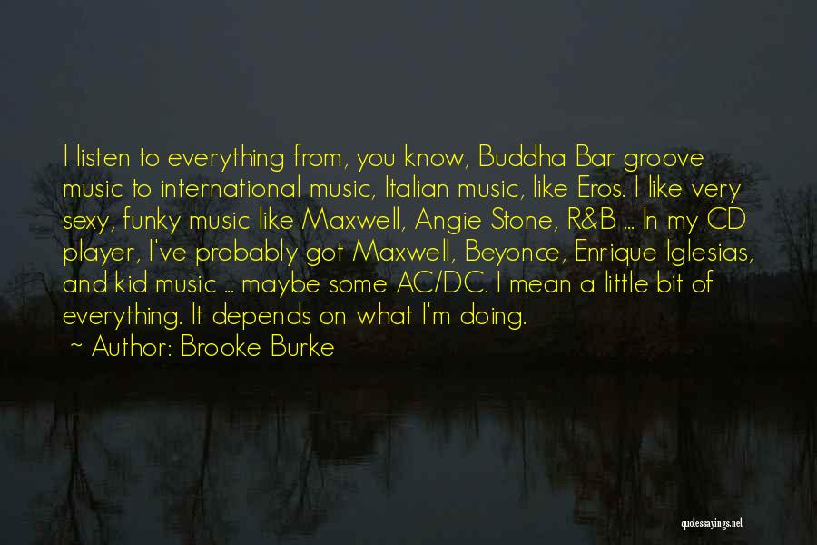 Ac Dc Music Quotes By Brooke Burke