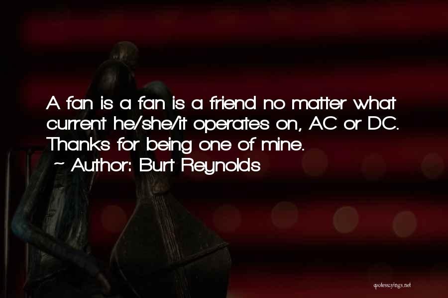 Ac Quotes By Burt Reynolds