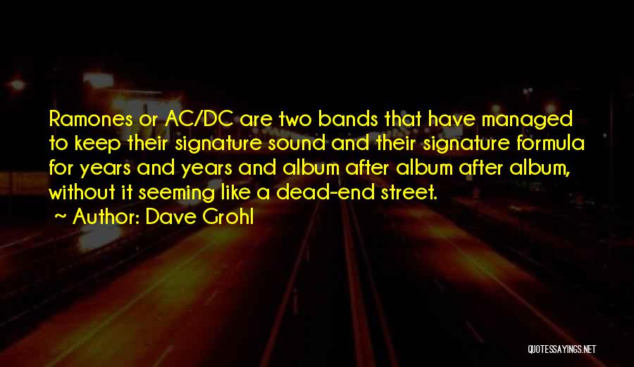 Ac Quotes By Dave Grohl
