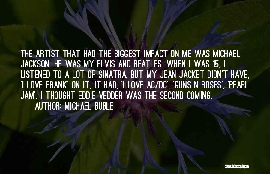Ac Quotes By Michael Buble