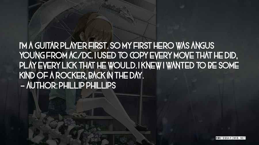 Ac Quotes By Phillip Phillips