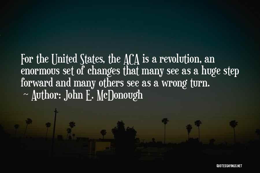 Aca Quotes By John E. McDonough