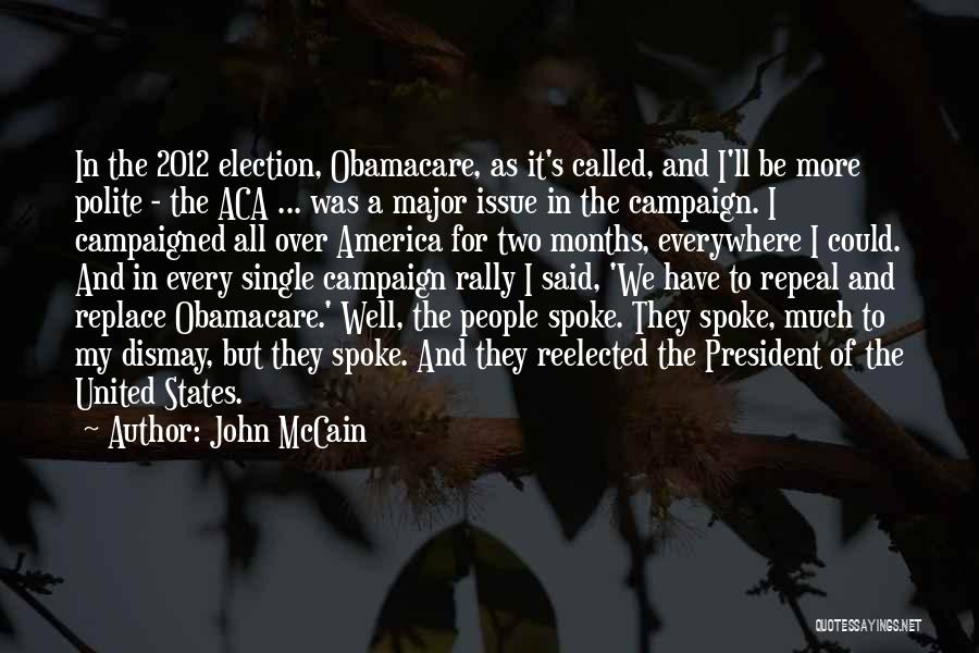 Aca Quotes By John McCain