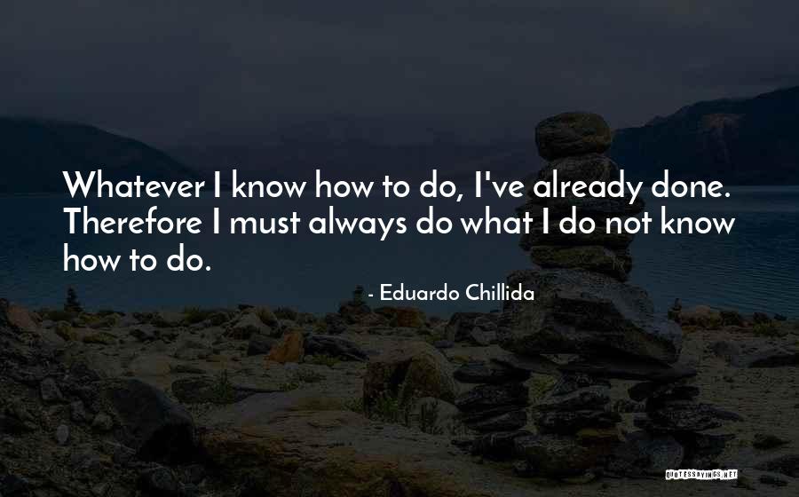 Acabando Translation Quotes By Eduardo Chillida Acabando Translation Quotes By Eduardo Chillida