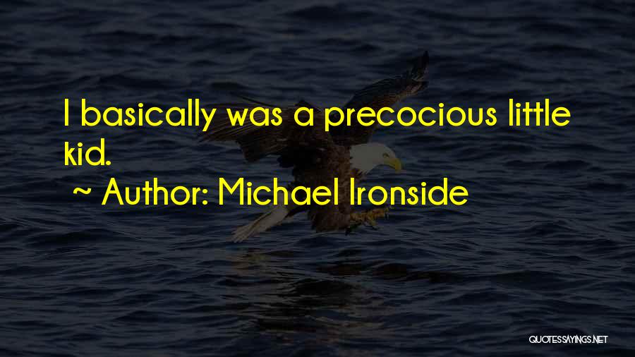 Acabar De Infinitive Quotes By Michael Ironside