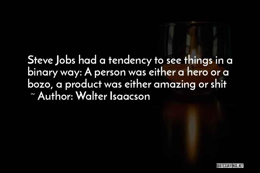 Acabar De Infinitive Quotes By Walter Isaacson