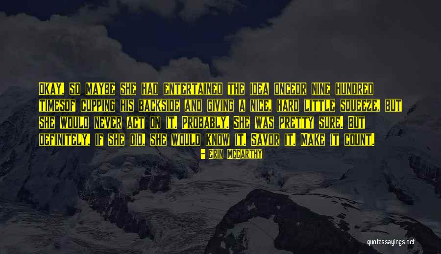 Acacia Clark Quotes By Erin McCarthy Acacia Clark Quotes By Erin McCarthy