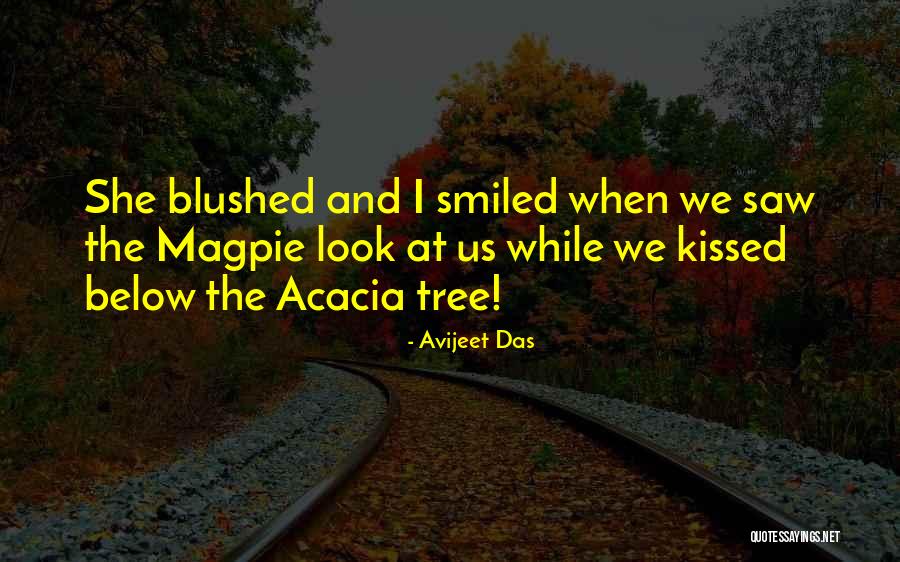 Acacia Quotes By Avijeet Das