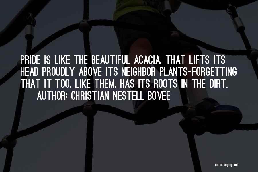 Acacia Quotes By Christian Nestell Bovee
