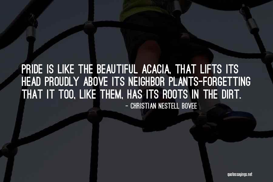 Acacia Quotes By Christian Nestell Bovee