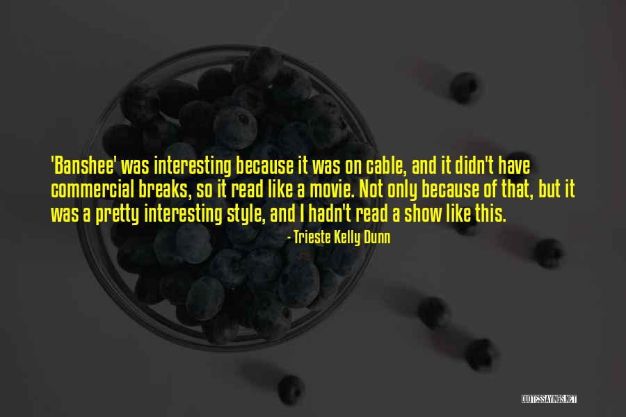 Acacio Filhos Quotes By Trieste Kelly Dunn Acacio Filhos Quotes By Trieste Kelly Dunn