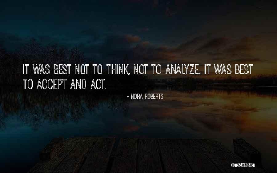 Academe Vs Academia Quotes By Nora Roberts Academe Vs Academia Quotes By Nora Roberts