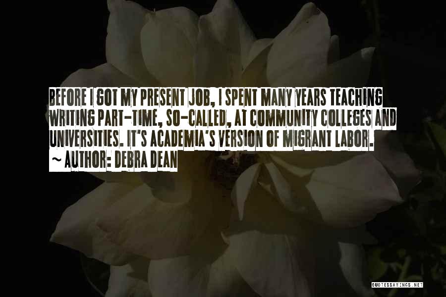 Academia Quotes By Debra Dean