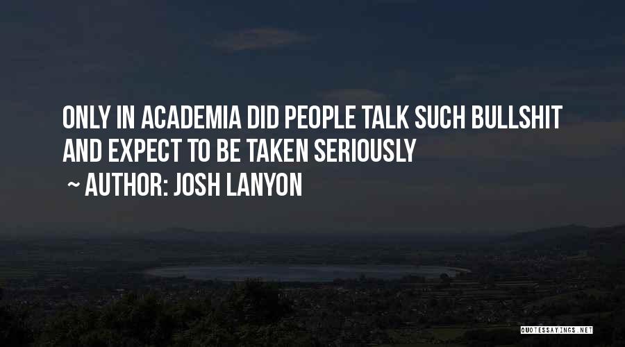 Academia Quotes By Josh Lanyon