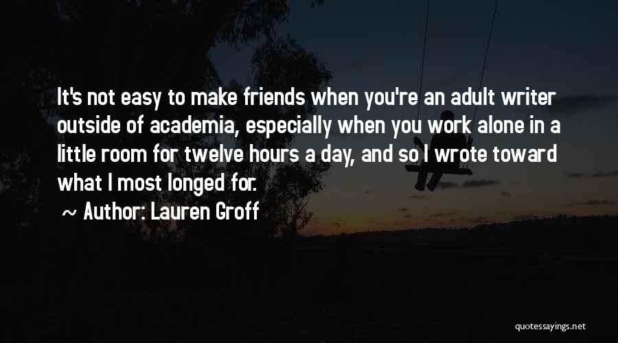 Academia Quotes By Lauren Groff