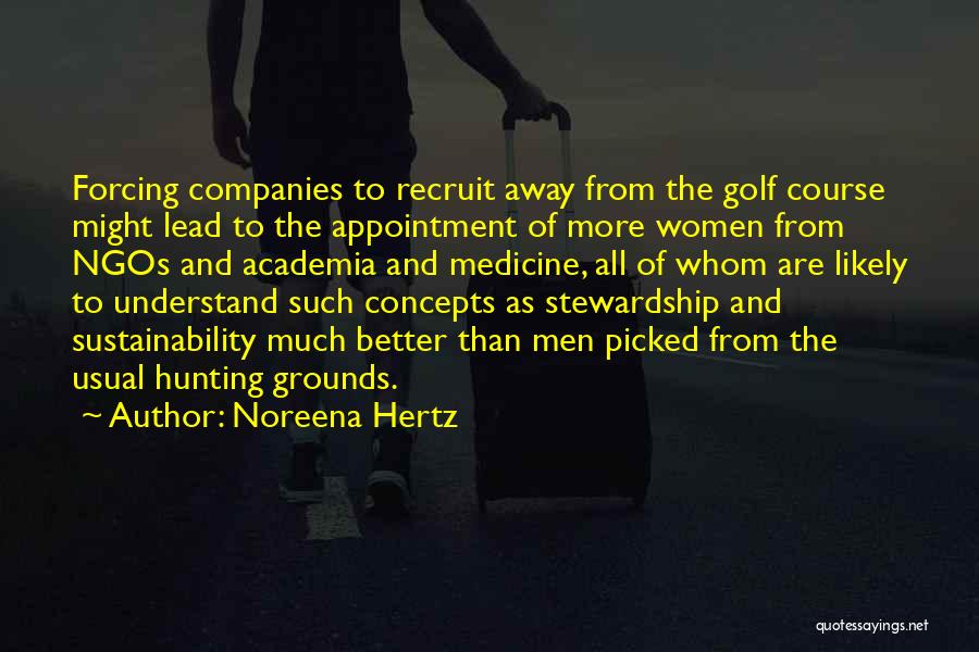 Academia Quotes By Noreena Hertz