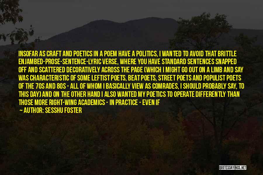 Academic Awards Quotes By Sesshu Foster