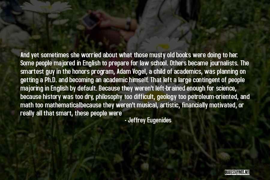 Academic Degrees Quotes By Jeffrey Eugenides Academic Degrees Quotes By Jeffrey Eugenides