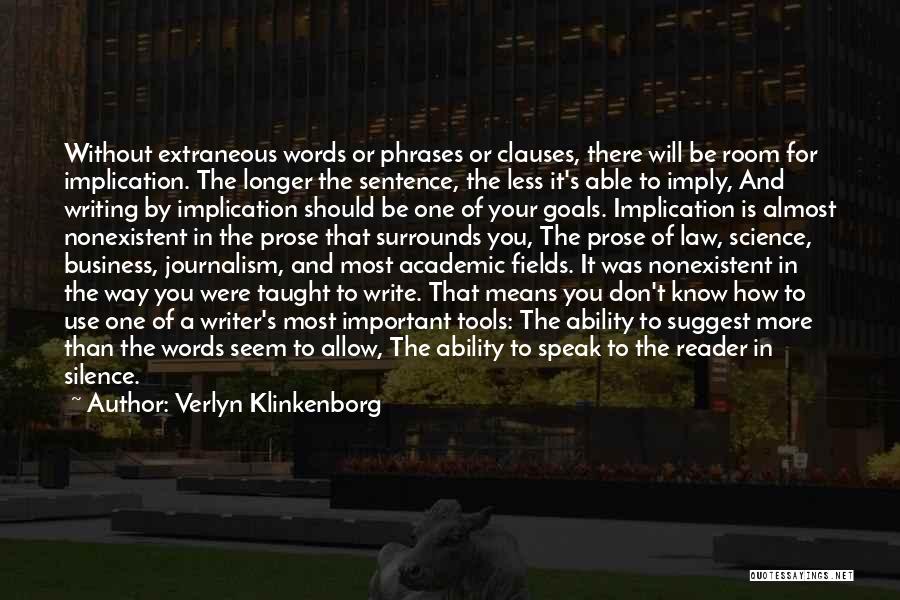 Academic Goals Quotes By Verlyn Klinkenborg