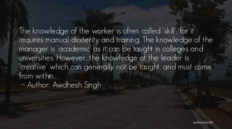 Academic Leadership Quotes By Awdhesh Singh