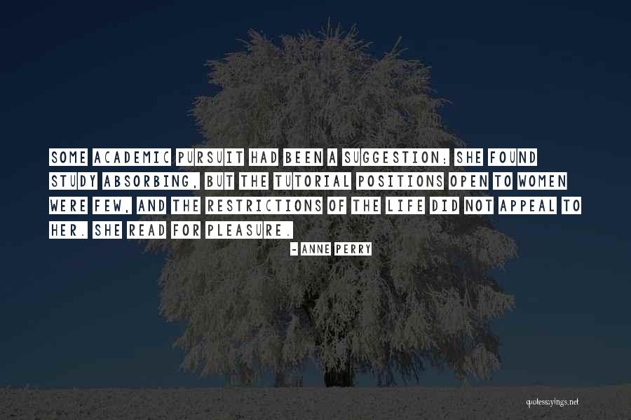 Academic Life Quotes By Anne Perry Academic Life Quotes By Anne Perry