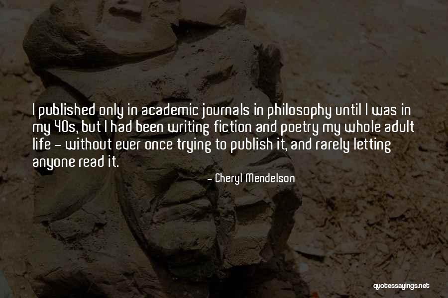 Academic Life Quotes By Cheryl Mendelson Academic Life Quotes By Cheryl Mendelson