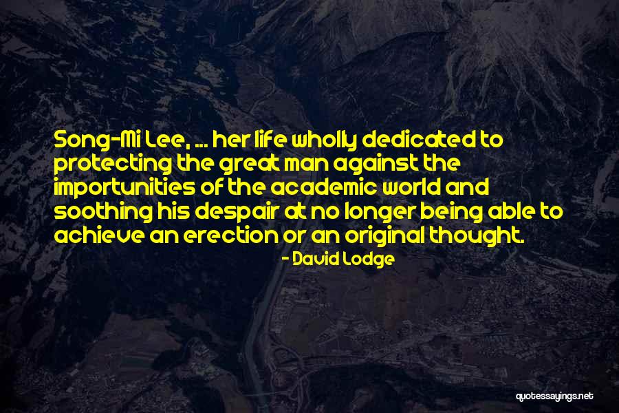 Academic Life Quotes By David Lodge Academic Life Quotes By David Lodge