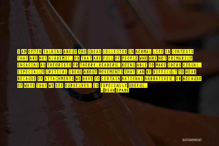 Academic Life Quotes By Dean Spade Academic Life Quotes By Dean Spade