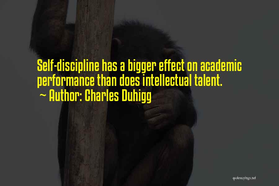 Academic Performance Quotes By Charles Duhigg