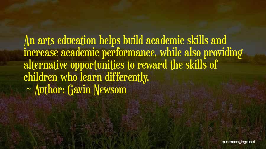 Academic Performance Quotes By Gavin Newsom