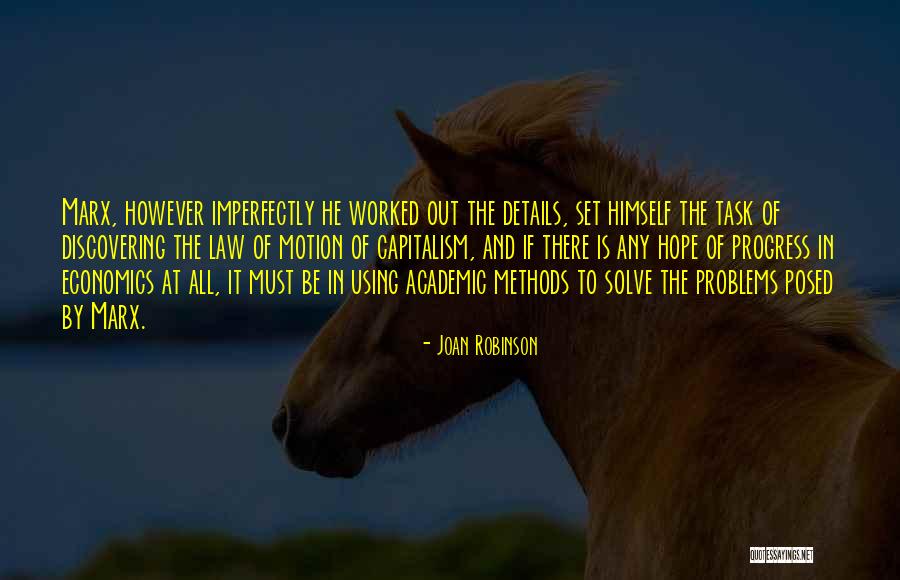 Academic Problems Quotes By Joan Robinson Academic Problems Quotes By Joan Robinson