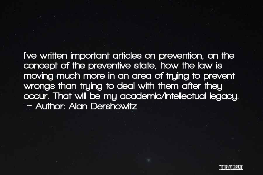 Academic Quotes By Alan Dershowitz