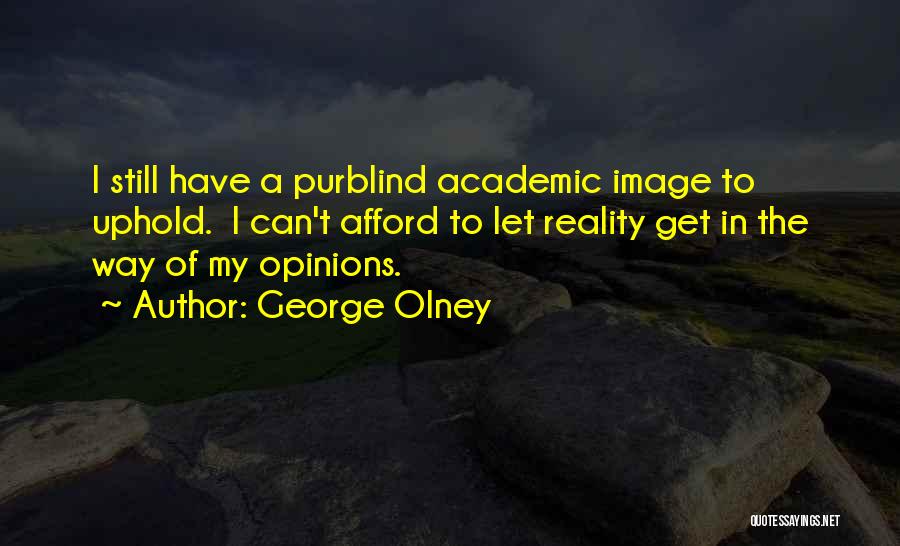 Academic Quotes By George Olney