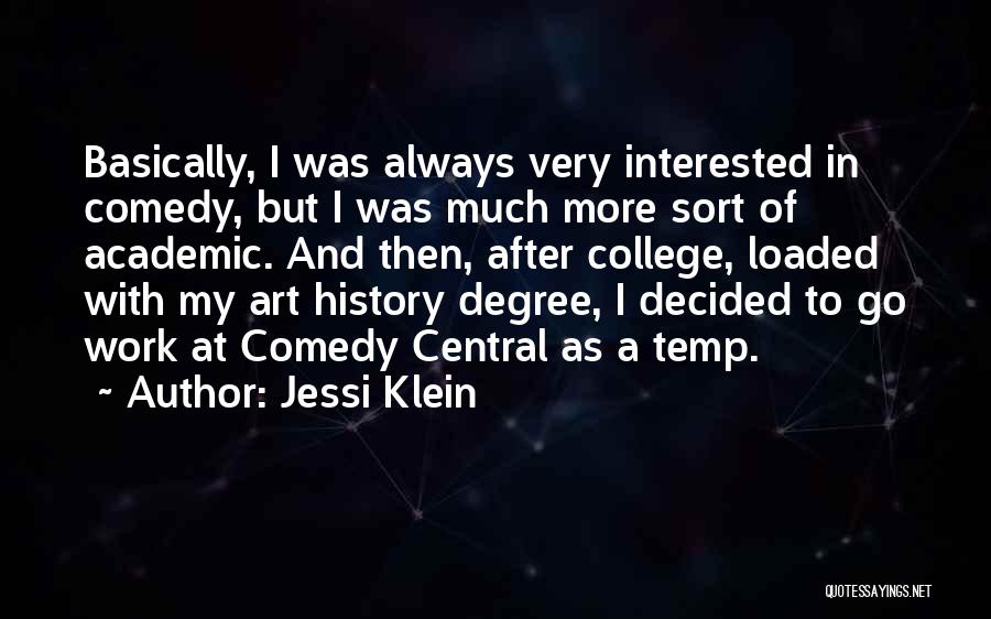 Academic Quotes By Jessi Klein