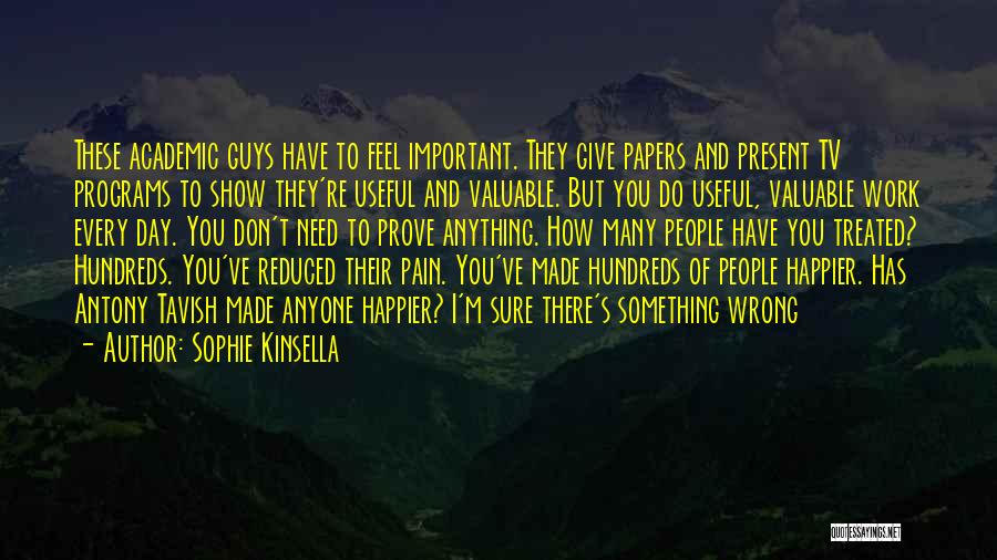 Academic Quotes By Sophie Kinsella