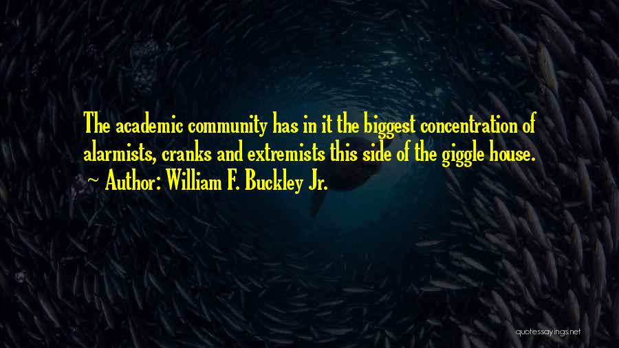 Academic Quotes By William F. Buckley Jr.