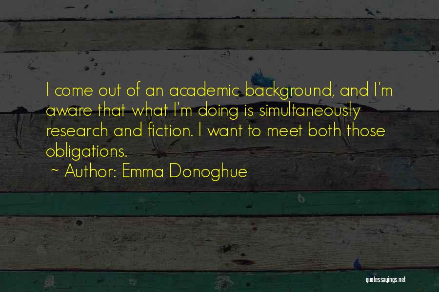 Academic Research Quotes By Emma Donoghue