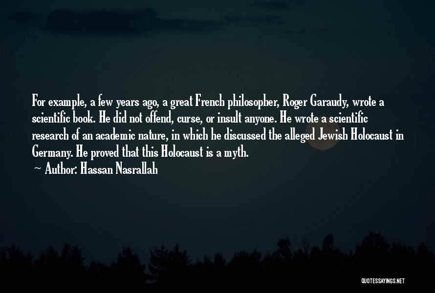 Academic Research Quotes By Hassan Nasrallah